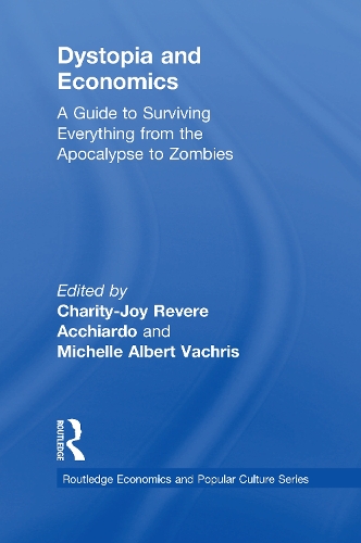 Бумажная книга «Dystopia and Economics: A Guide to Surviving Everything from the Apocalypse to Zombies» - фото №1