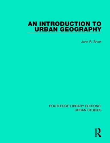 Паперова книга «An Introduction to Urban Geography», автор Джон Р. Шорт - фото №1