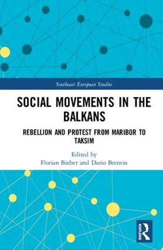 Бумажная книга «Social Movements in the Balkans: Rebellion and Protest from Maribor to Taksim» - фото №1