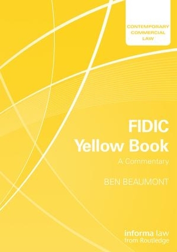 Паперова книга «FIDIC Yellow Book: A Commentary», автор Бен Бомонт - фото №1