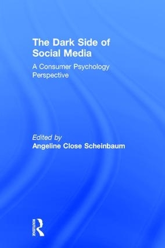 Паперова книга «The Dark Side of Social Media: A Consumer Psychology Perspective» - фото №1