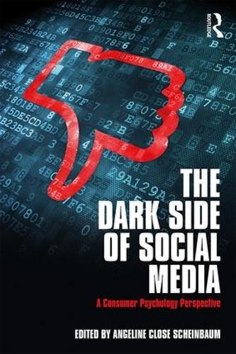 Паперова книга «The Dark Side of Social Media: A Consumer Psychology Perspective» - фото №1
