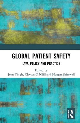 Бумажная книга «Global Patient Safety: Law, Policy and Practice» - фото №1