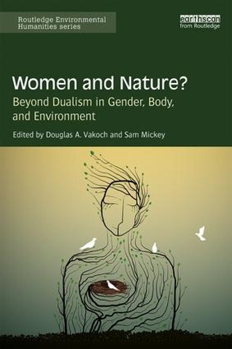 Бумажная книга «Women and Nature?: Beyond Dualism in Gender, Body, and Environment» - фото №1
