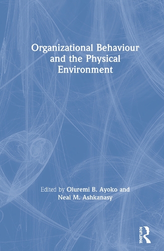 Бумажная книга «Organizational Behaviour and the Physical Environment» - фото №1