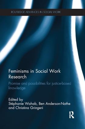 Паперова книга «Feminisms in Social Work Research: Promise and possibilities for justice-based knowledge» - фото №1
