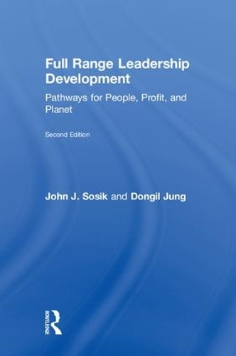 Бумажная книга «Full Range Leadership Development: Pathways for People, Profit, and Planet», авторов Донгил Чжун, Джон Дж. Сосик - фото №1