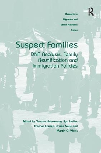 Бумажная книга «Suspect Families: DNA Analysis, Family Reunification and Immigration Policies», авторов Илпо Хелен, Мартин Вайс, Томас Лемке, Торстен Хайнеманн, Урсула Науэ - фото №1