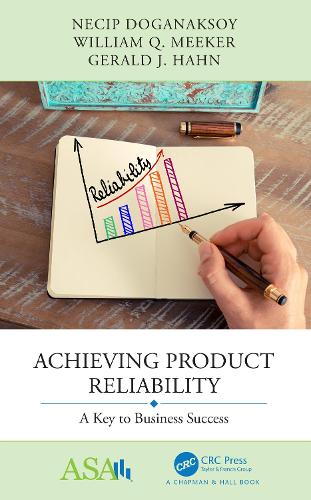 Бумажная книга «Achieving Product Reliability: A Key to Business Success», авторов Джеральд Дж. Хан, Нечип Доганаксой, Уильям К. Микер - фото №1