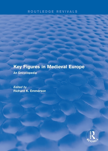 Паперова книга «Routledge Revivals: Key Figures in Medieval Europe (2006): An Encyclopedia» - фото №1