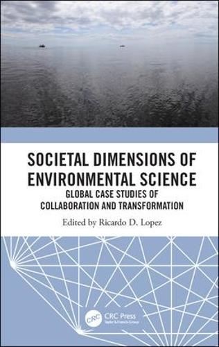 Паперова книга «Societal Dimensions of Environmental Science: Global Case Studies of Collaboration and Transformation» - фото №1