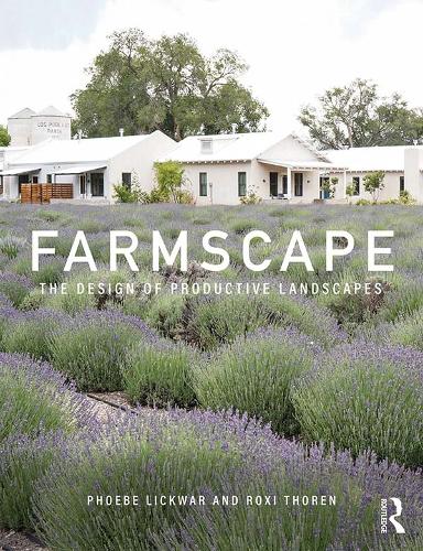 Паперова книга «Farmscape: The Design of Productive Landscapes», авторів Фібі Ліквар, Роксі Торен - фото №1