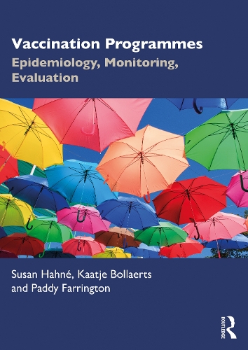 Паперова книга «Vaccination Programmes: Epidemiology, Monitoring, Evaluation», авторів Каат'є Боллаертс, Педді Фаррінгтон, Сьюзен Хане - фото №1