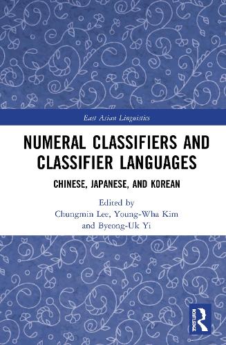 Паперова книга «Numeral Classifiers and Classifier Languages: Chinese, Japanese, and Korean» - фото №1