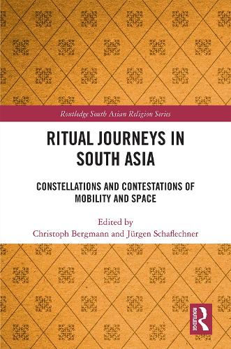 Бумажная книга «Ritual Journeys in South Asia: Constellations and Contestations of Mobility and Space» - фото №1