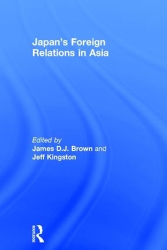 Бумажная книга «Japan's Foreign Relations in Asia» - фото №1