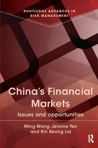 Паперова книга «China's Financial Markets: Issues and Opportunities», авторів Джером Єн, Кін Кунг Лай, Мін Ван - фото №1