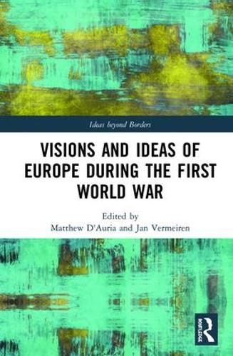 Паперова книга «Visions and Ideas of Europe during the First World War» - фото №1