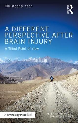 Бумажная книга «A Different Perspective After Brain Injury: A Tilted Point of View», автор Кристофер Йео - фото №1