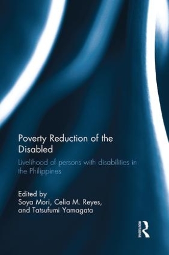 Бумажная книга «Poverty Reduction of the Disabled: Livelihood of persons with disabilities in the Philippines» - фото №1