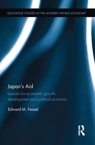 Бумажная книга «Japan's Aid: Lessons for economic growth, development and political economy», автор Эдвард Физел - фото №1
