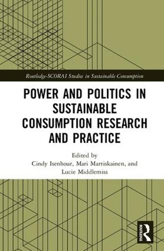 Бумажная книга «Power and Politics in Sustainable Consumption Research and Practice» - фото №1