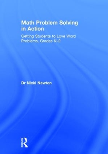 Бумажная книга «Math Problem Solving in Action: Getting Students to Love Word Problems, Grades K-2», автор Ники Ньютон - фото №1