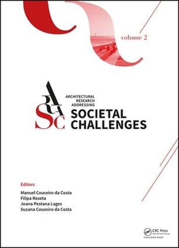Бумажная книга «Architectural Research Addressing Societal Challenges Volume 2: Proceedings of the EAAE ARCC 10th International Conference (EAAE ARCC 2016), 15-18 June 2016, Lisbon, Portugal» - фото №1