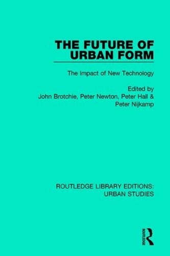 Бумажная книга «The Future of Urban Form: The Impact of New Technology» - фото №1
