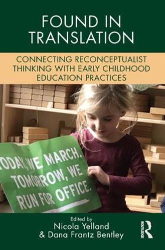 Бумажная книга «Found in Translation: Connecting Reconceptualist Thinking with Early Childhood Education Practices» - фото №1
