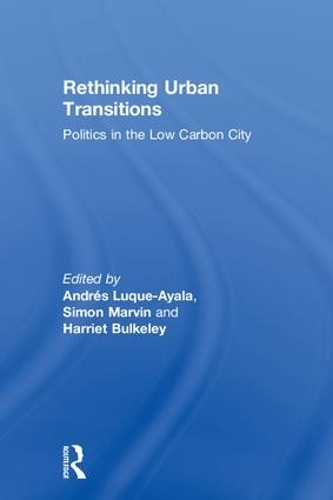 Бумажная книга «Rethinking Urban Transitions: Politics in the Low Carbon City» - фото №1