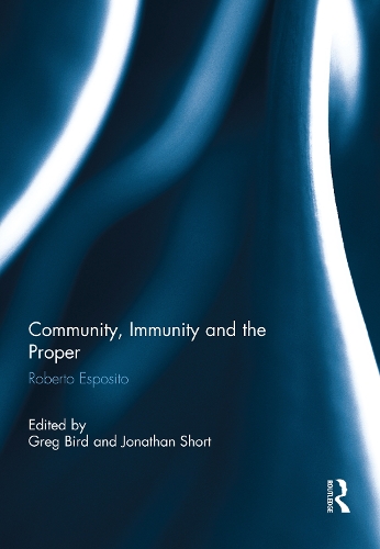 Паперова книга «Community, Immunity and the Proper: Roberto Esposito» - фото №1