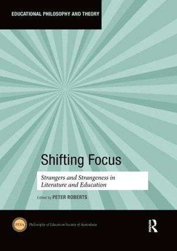 Бумажная книга «Shifting Focus: Strangers and Strangeness in Literature and Education» - фото №1