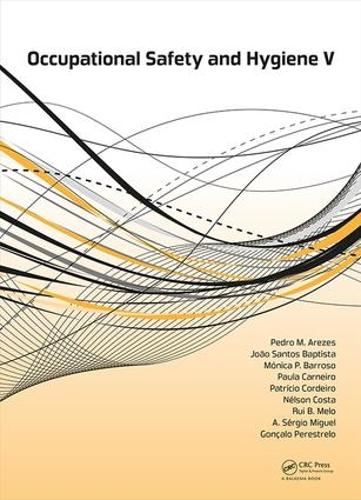 Бумажная книга «Occupational Safety and Hygiene V: Selected papers from the International Symposium on Occupational Safety and Hygiene (SHO 2017), April 10-11, 2017, Guimarães, Portugal» - фото №1
