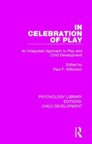 Бумажная книга «In Celebration of Play: An Integrated Approach to Play and Child Development» - фото №1