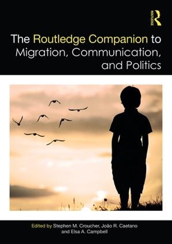 Бумажная книга «The Routledge Companion to Migration, Communication, and Politics» - фото №1