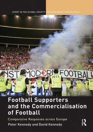 Бумажная книга «Football Supporters and the Commercialisation of Football: Comparative Responses across Europe» - фото №1