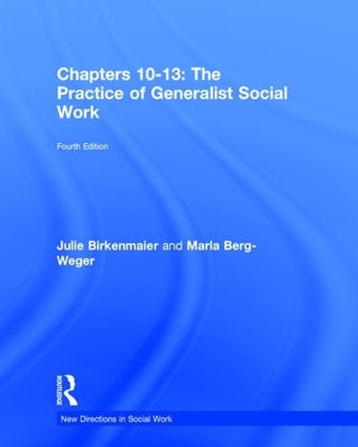 Бумажная книга «The Practice of Generalist Social Work: Chapters 10-13», авторов Джули Биркенмайер, Марла Берг-Вегер - фото №1