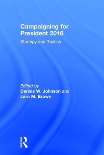 Паперова книга «Campaigning for President 2016: Strategy and Tactics» - фото №1
