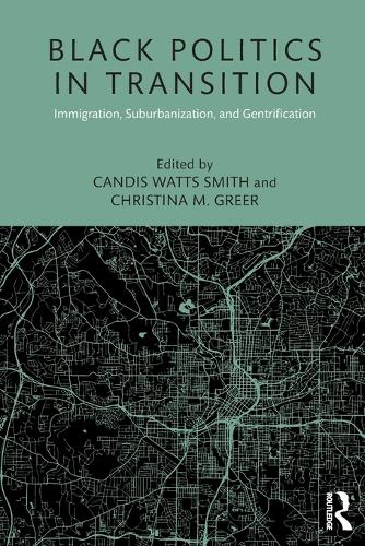 Бумажная книга «Black Politics in Transition: Immigration, Suburbanization, and Gentrification» - фото №1