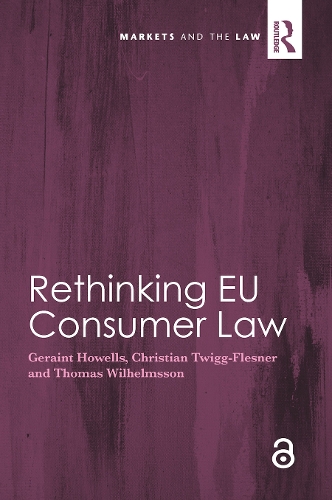 Бумажная книга «Rethinking EU Consumer Law», авторов Кристиан Твигг-Флеснер, Джерейнт Хоуэллс, Томас Вильгельмссон - фото №1