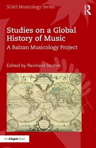 Бумажная книга «Studies on a Global History of Music: A Balzan Musicology Project» - фото №1