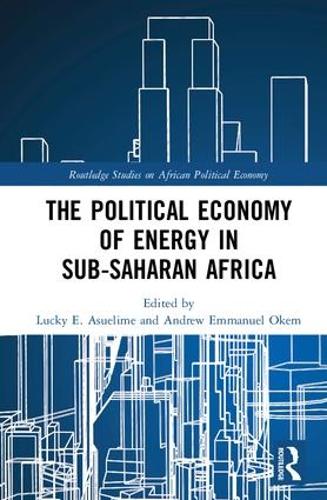 Бумажная книга «The Political Economy of Energy in Sub-Saharan Africa» - фото №1