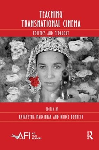Бумажная книга «Teaching Transnational Cinema: Politics and Pedagogy» - фото №1