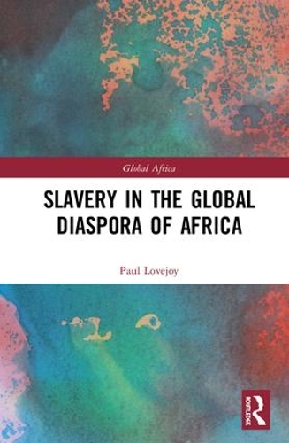 Бумажная книга «Slavery in the Global Diaspora of Africa», автор Пол Е. Лавджой - фото №1