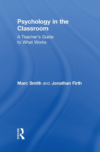 [object Object] «Psychology in the Classroom: A Teacher's Guide to What Works», авторів Джонатан Ферт, Марк Сміт - фото №1