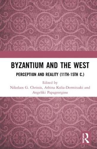 Бумажная книга «Byzantium and the West: Perception and Reality (11th-15th c.)» - фото №1