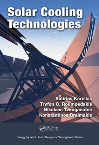 Бумажная книга «Solar Cooling Technologies», авторов Константинос Браймакис, Николаос Тзуганатос, Сотириос Кареллас, Трифон Румпедакис - фото №1