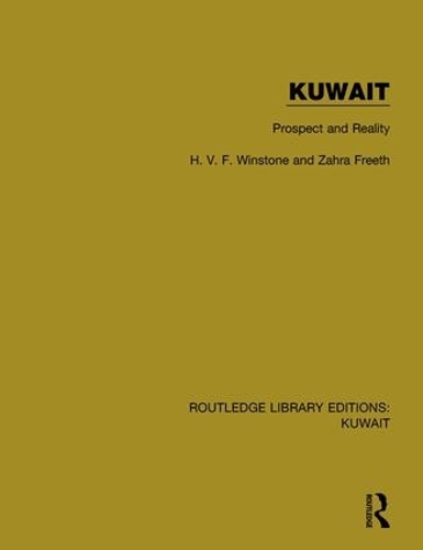 Бумажная книга «Kuwait: Prospect and Reality», авторов Х.В.Ф. Уинстоун, Захра Фрит - фото №1