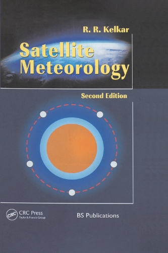 Бумажная книга «Satellite Meteorology, Second Edition», автор Р. Р. Келкар - фото №1